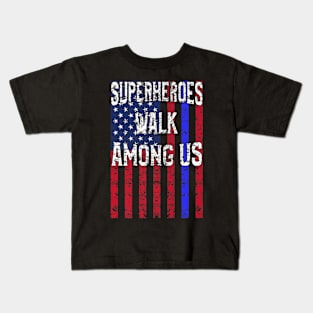 American Flag Police Cops Superheroes Walk Among Us Kids T-Shirt